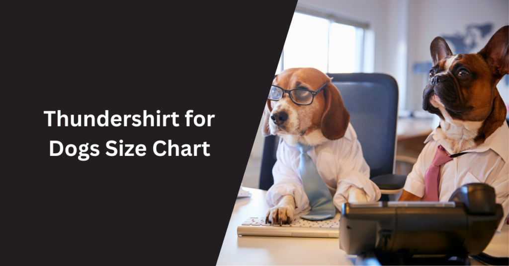 Thundershirt for Dogs Size Chart